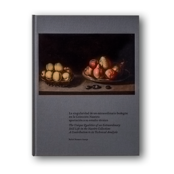 La singularidad de un extraordinario bodegón de la Colección Naseiro: aportación a su estudio técnico