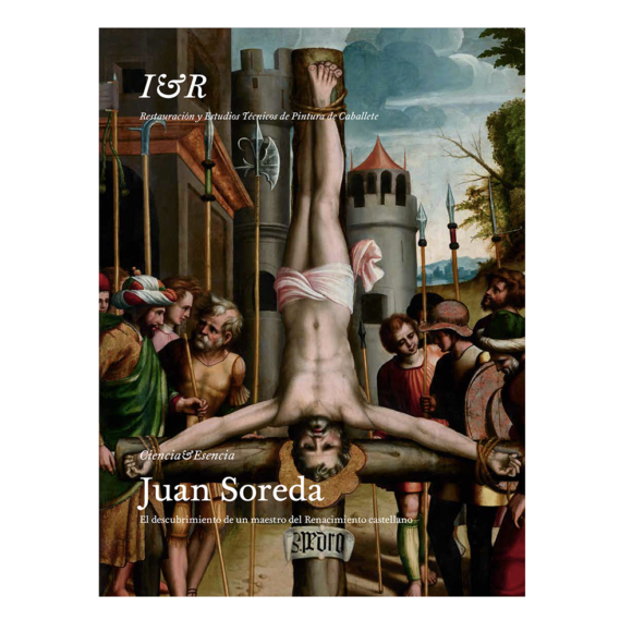 Juan Soreda. El descubrimiento de un maestro del Renacimiento castellano.